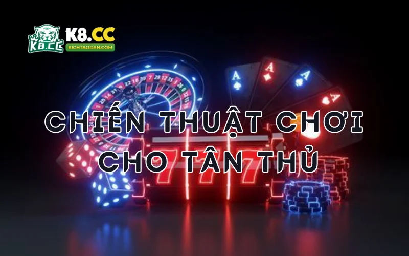 Chiến thuật chơi bài mậu binh mạnh nhất cho tân thủ