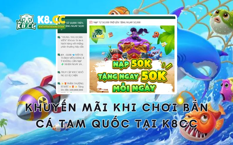 Khuyến mãi khi chơi bắn cá tam quốc K8CC